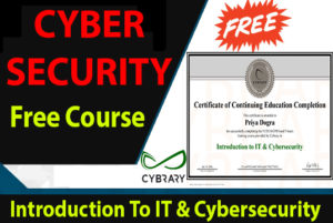 Introduction to IT & Cybersecurity Free Course With Certificate
