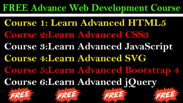 Learn Advanced HTML5, CSS3, JavaScript,SVG Bootstarp & jQuery Free Courses with Certificate