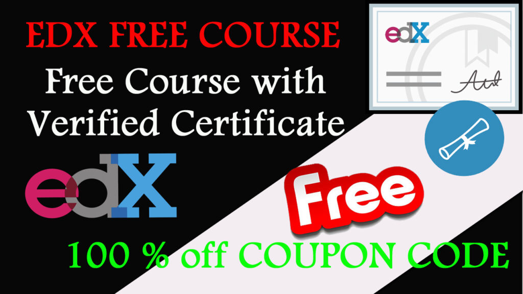 EDX Free Online Course With Certificate | 100 % OFF Coupon Code