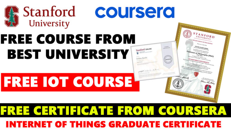 Stanford University Free Course with Certificate | Free IOT Certificate