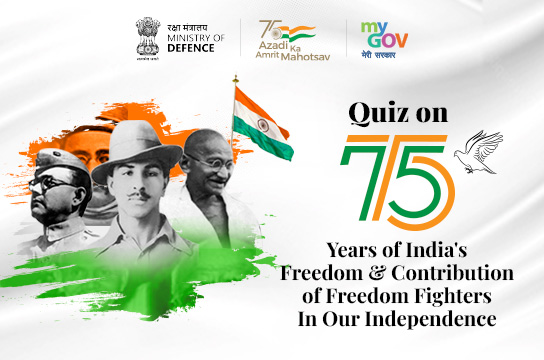 Quiz on 75 Years of India’s Freedom & Contribution of Freedom Fighters In Our Independence