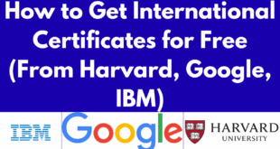How to Get International Certificates for Free (From Harvard, Google, IBM)