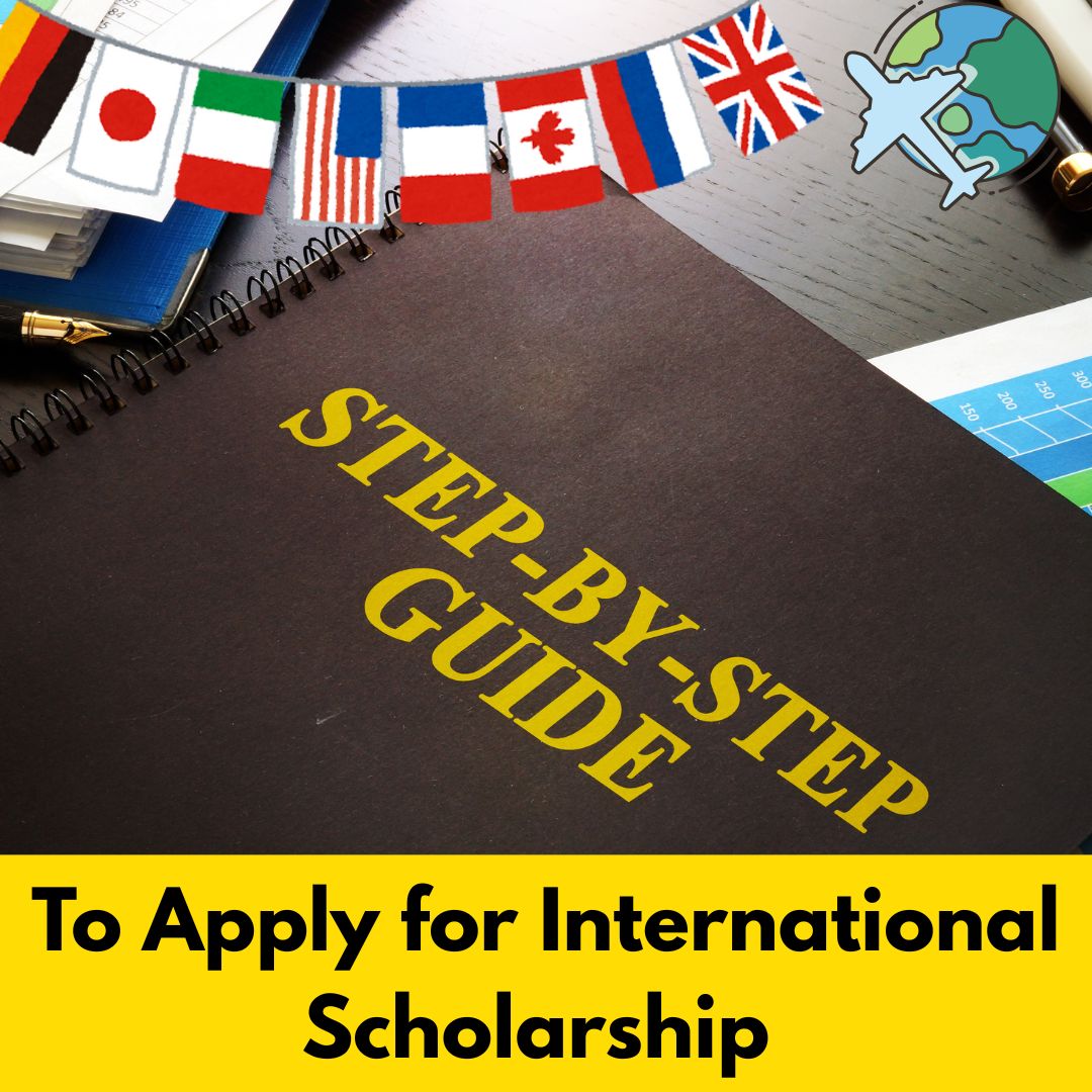 Step-by-Step Guide to Apply for International Scholarships (2026 ...